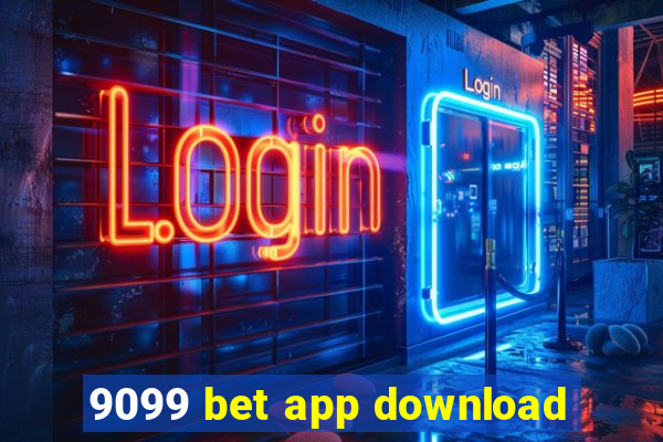 9099 bet app download